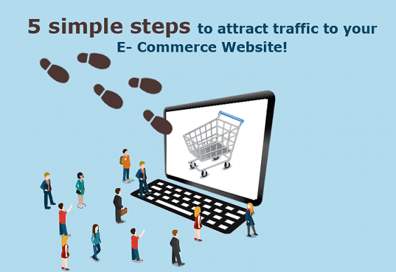 5-simple-steps-to-attract-traffic-to-your-eCommerce-website!