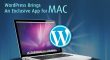 WordPress Brings An Exclusive App for MAC