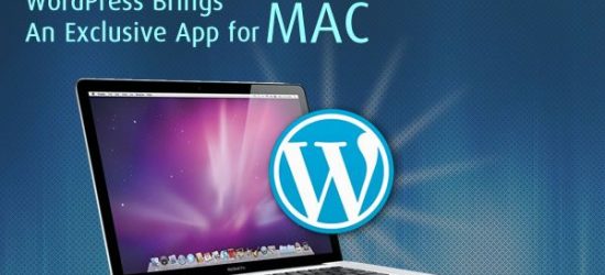 WordPress Brings An Exclusive App for MAC