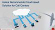 Cloud based Solution for Call Centers