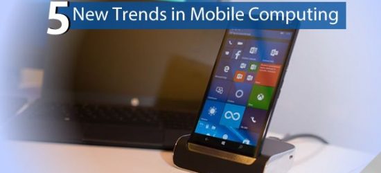 5 Trends in Mobile Computing