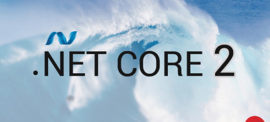Awaiting the .NET Core 2 Wave to Surf?