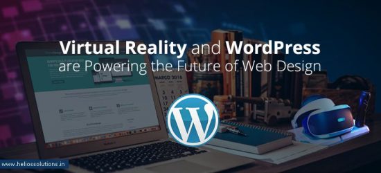 How Virtual Reality and WordPress are Powering the Future of Web Design?