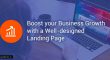 How to Boost your Business Growth with a Well-designed Landing Page?