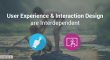 User Experience & Interaction Design are Interdependent! - HS