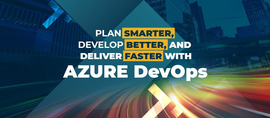 Software-Development-Process-Made-Easy-With-Azure-DevOps
